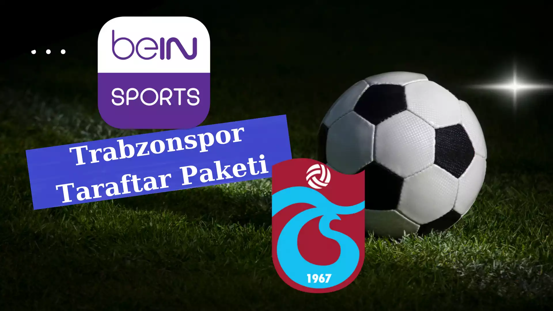 beIN Sports Trabzonspor Taraftar Paketi