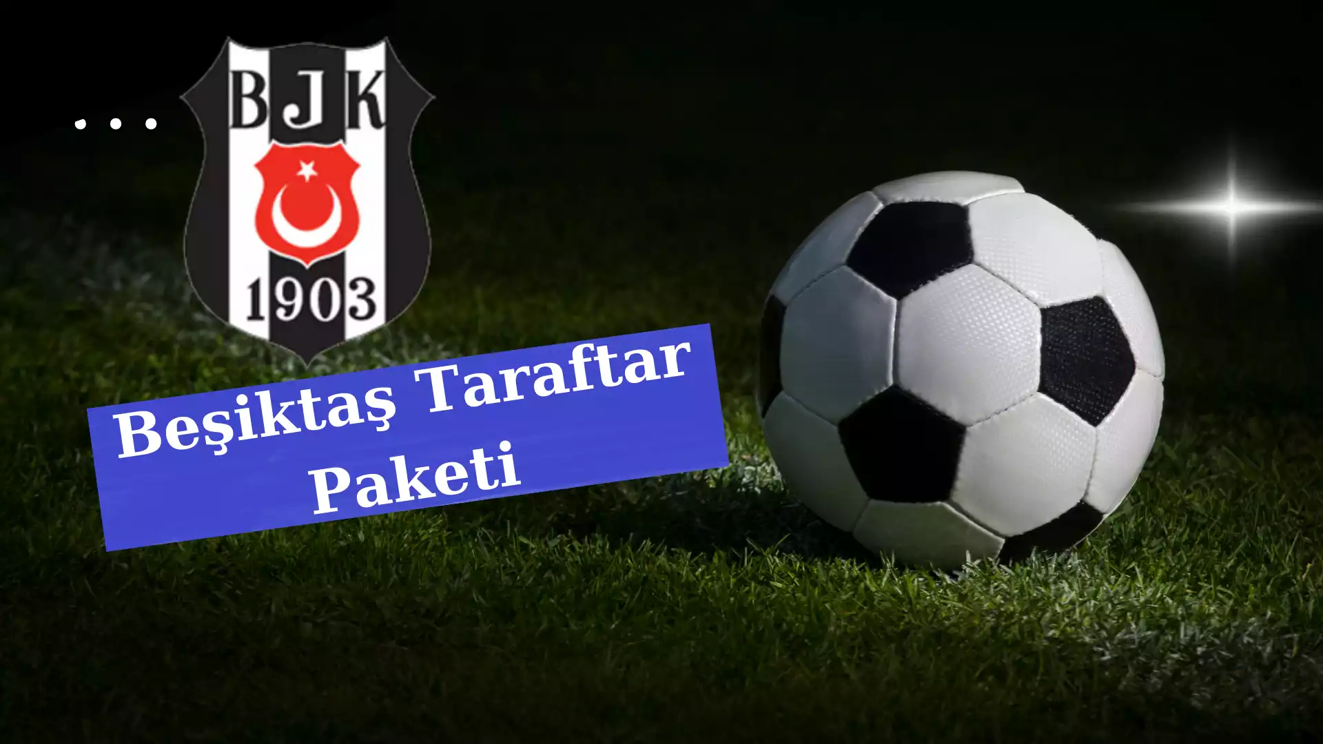 Beşiktaş Taraftar Paketi