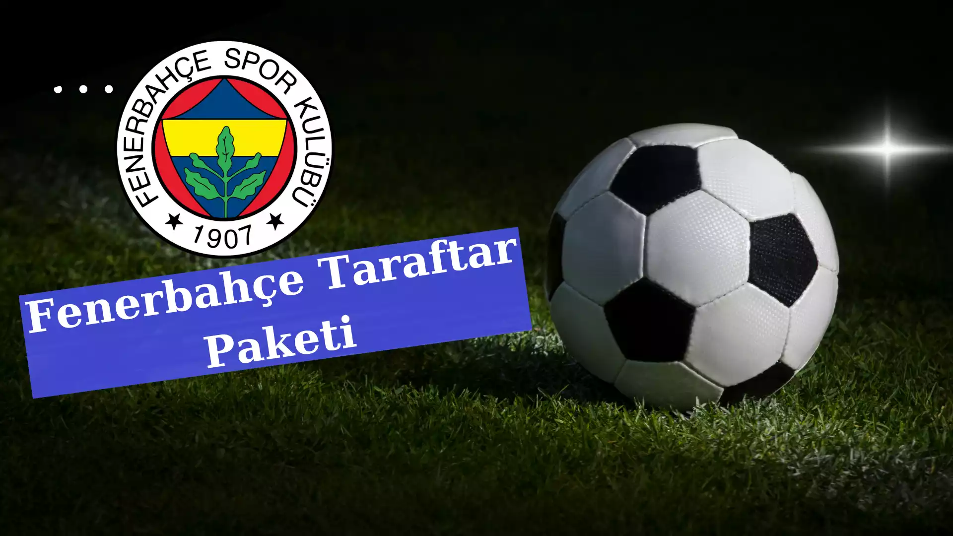 Fenerbahçe Taraftar Paketi 